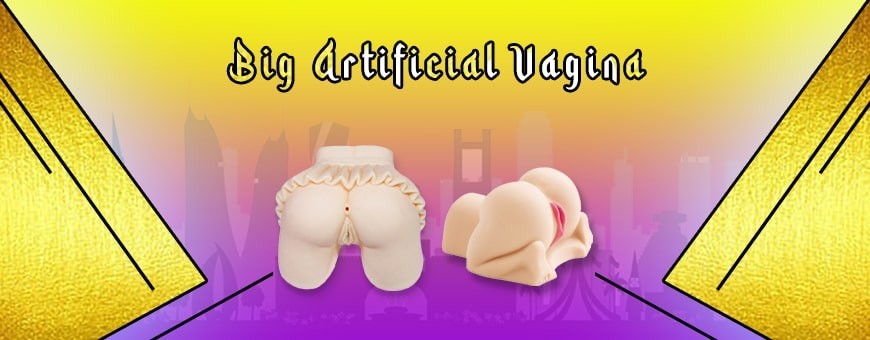 Buy Big Artificial Vagina Sex Toys For Men Online In Sitra